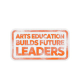 Arts Education Builds Future Leaders Sticker - Orange