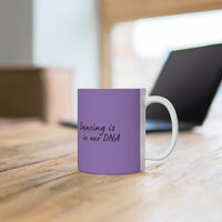 Dancing is in our DNA Mug - Purple