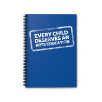 Every Child Deserves an Arts Education Blue Notebook