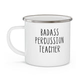 Badass Percussion Teacher Enamel Mug