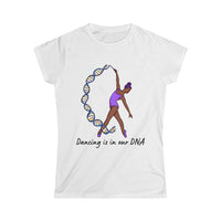 Dancing is our DNA T-shirt