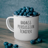Badass Percussion Teacher Enamel Mug