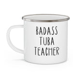 Badass Tuba Teacher Enamel Mug