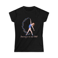 Dancing is in our DNA Tee