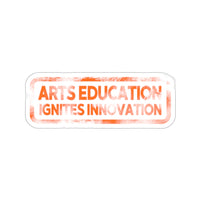 Arts Education Ignites Innovation Sticker - Orange