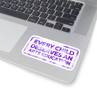 Every Child Deserves an Arts Education Sticker - Purple