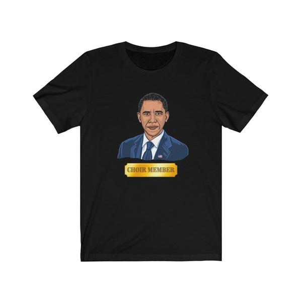 Obama Choir Member T-shirt