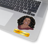 Oprah Drama Student Sticker